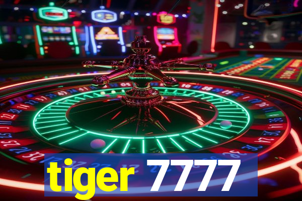 tiger 7777